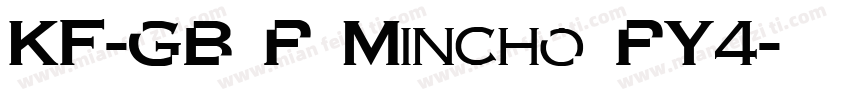 KF-GB P Mincho PY4字体转换